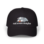 Lucy — not even maybe Embroidered Dad Cap