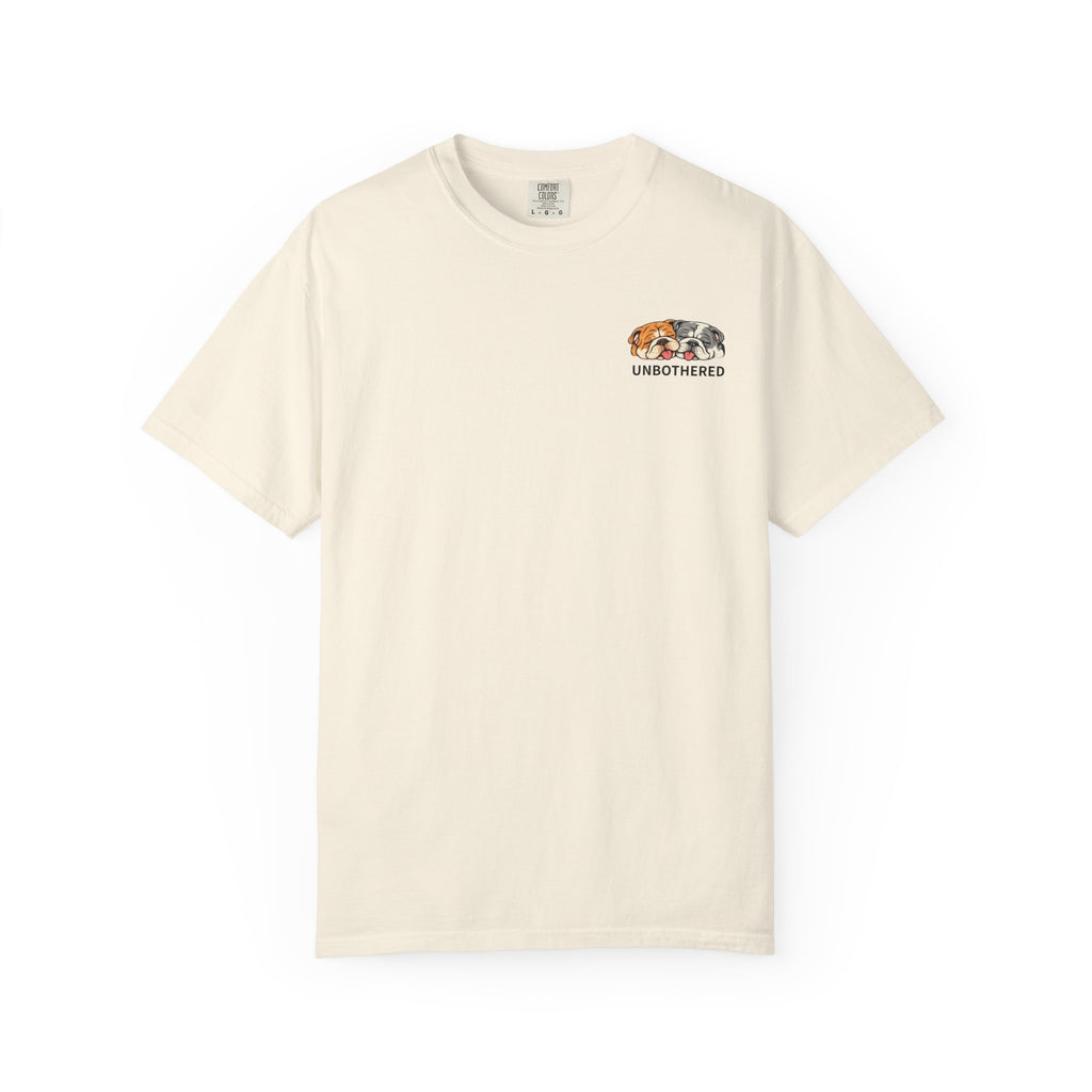 UNBOTHERED Tee