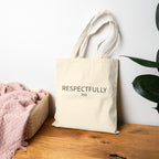 Lucy — RESPECTFULLY no Canvas Tote Bag