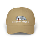 Lucy — not even maybe Embroidered Dad Cap